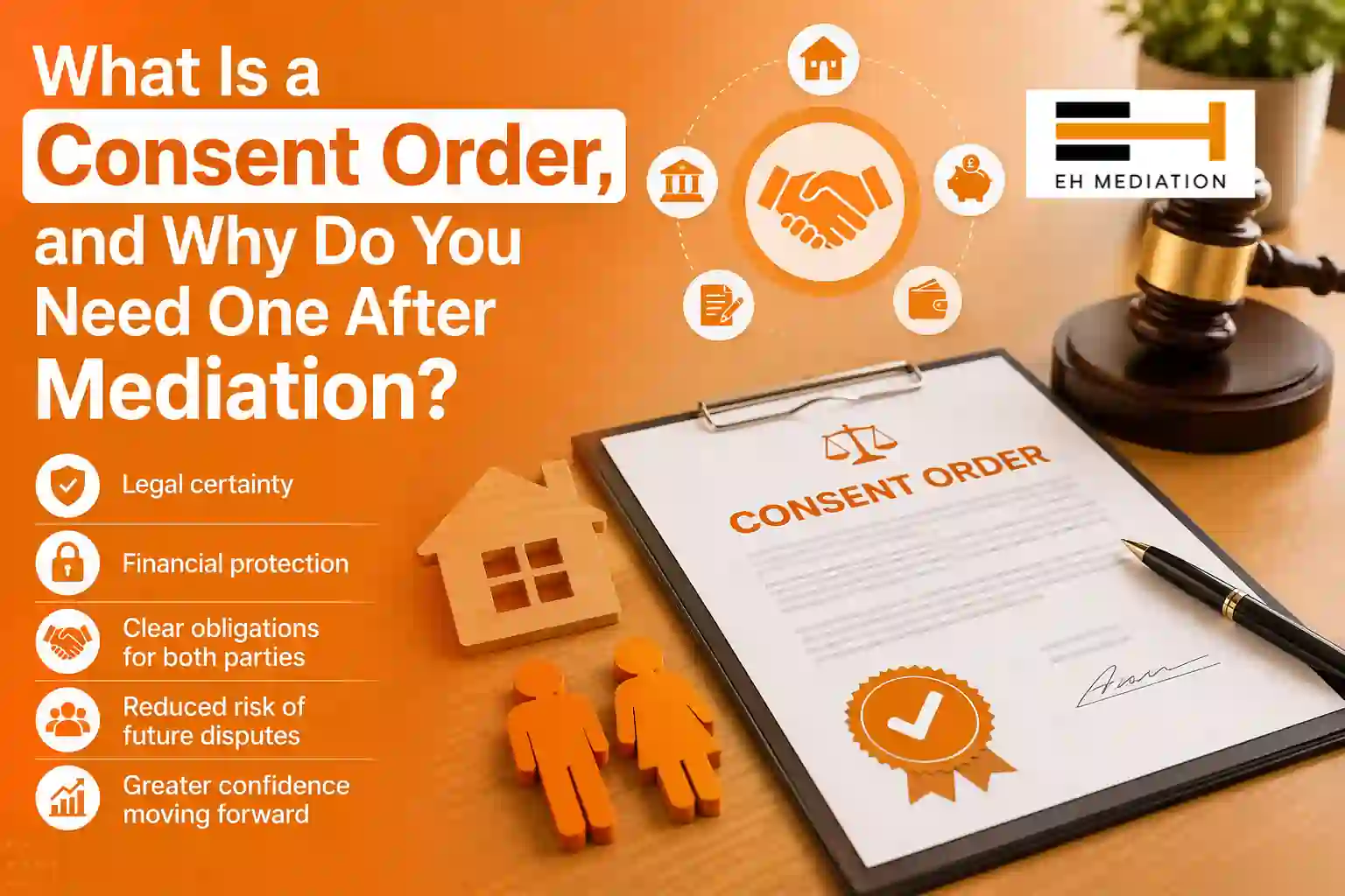 What Is a Consent Order, and Why Do You Need One After Mediation Ripley?